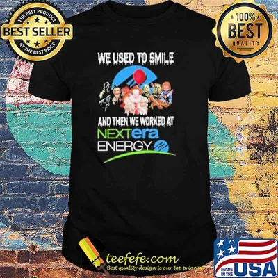 Halloween Horror Movie Characters We used to smile and then we worked at Nextera Energy Shirt