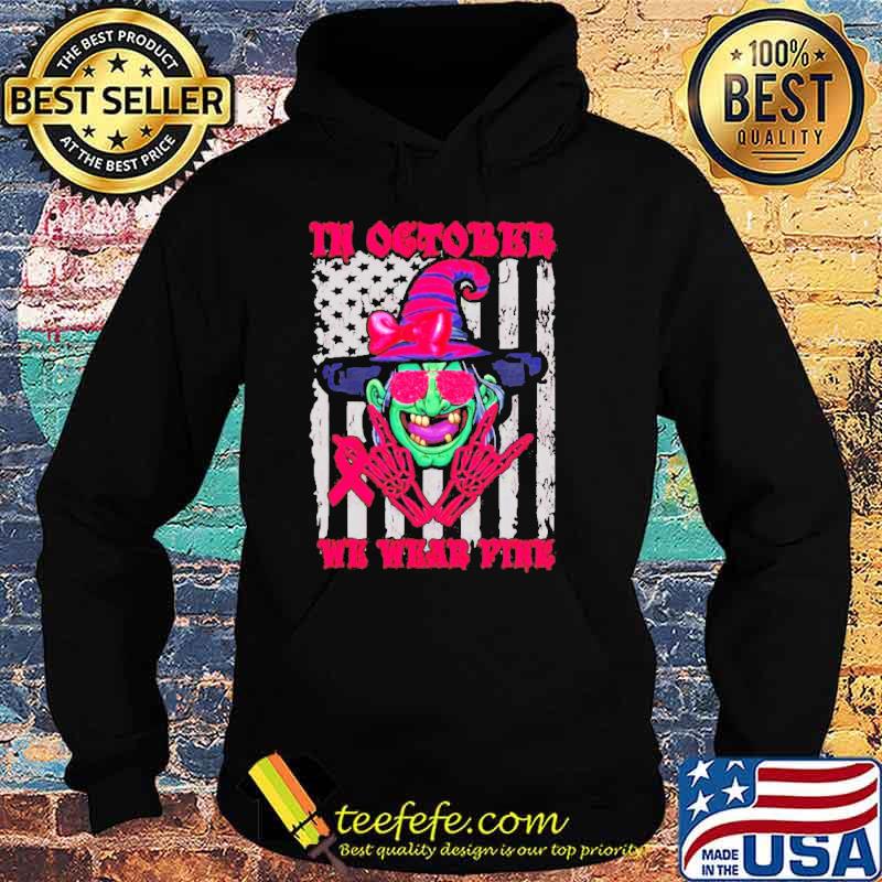 Halloween In October We Wear PInk Shirt Hoodie Halloween In October We Wear PInk Shirt Hoodie