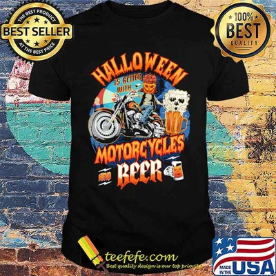 Halloween Is Better With Motorcycles And Beer Pumpkin shirt