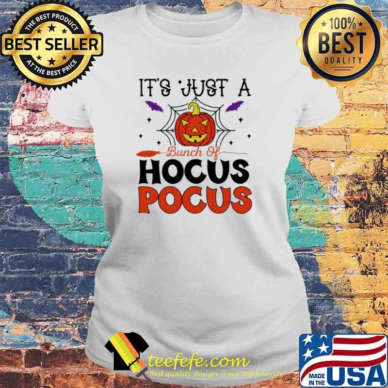 Halloween Pumpkin It’s just a bunch of hocus pocus s Laides tee Halloween Pumpkin It’s just a bunch of hocus pocus s Laides tee
