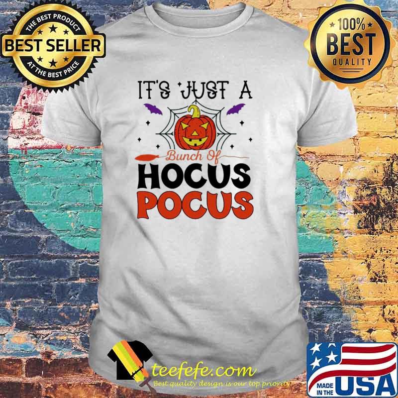 Halloween Pumpkin It’s just a bunch of hocus pocus shirt Halloween Pumpkin It’s just a bunch of hocus pocus shirt