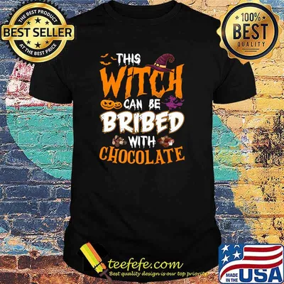 Halloween This Witch Can Be Bribed With Chocolate T-Shirt