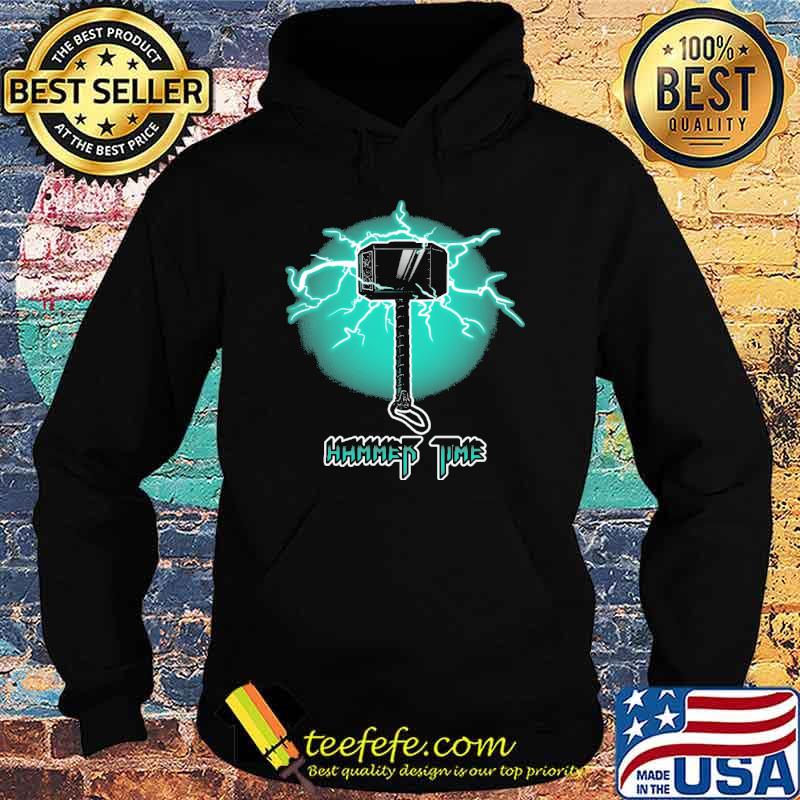 Hammer Time Shirt Hoodie Hammer Time Shirt Hoodie