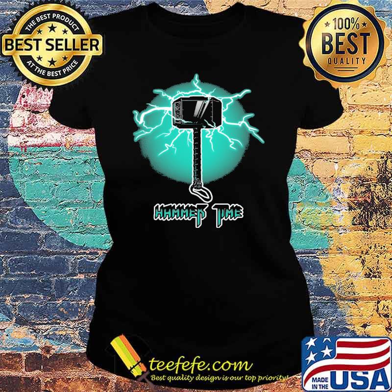 Hammer Time Shirt Ladies tee Hammer Time Shirt Ladies tee