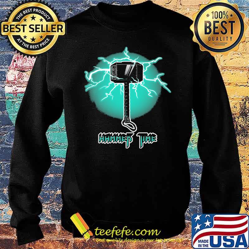 Hammer Time Shirt Sweater Hammer Time Shirt Sweater