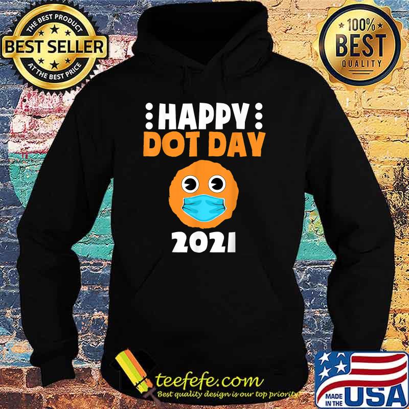 Happy Dot Day 2021 Cute Dot Wearing Mask Kids Toddler T-Shirt Hoodie Happy Dot Day 2021 Cute Dot Wearing Mask Kids Toddler T-Shirt Hoodie