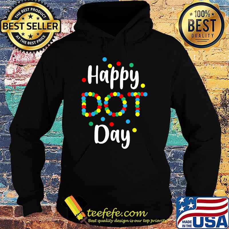 Happy Dot Day International 2021 T-Shirt Hoodie Happy Dot Day International 2021 T-Shirt Hoodie