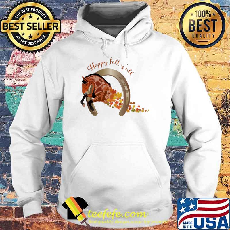 Happy Fall Y'all Horses Shirt Hoodie Happy Fall Y'all Horses Shirt Hoodie