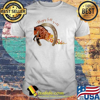 Happy Fall Y'all Horses Shirt