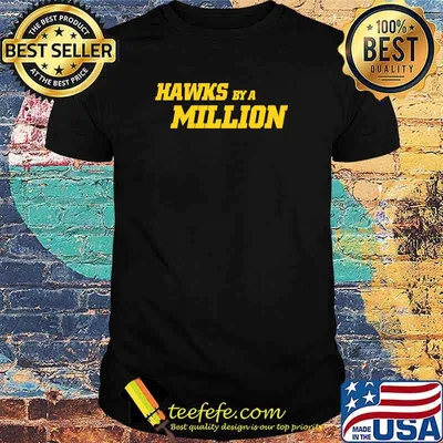 Hawks By A Million T-Shirt