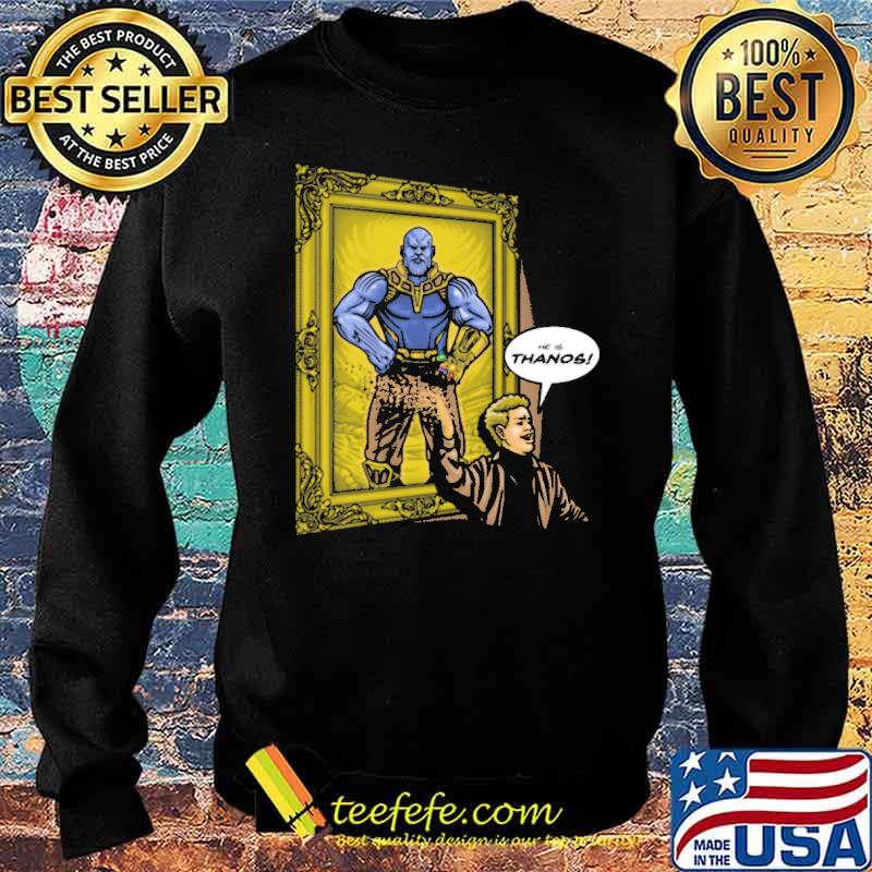 He is thanos picture s Sweater He is thanos picture s Sweater