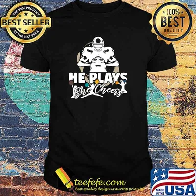 He Plays She Cheers Football Son Cheerleader Cheerleading T-Shirt