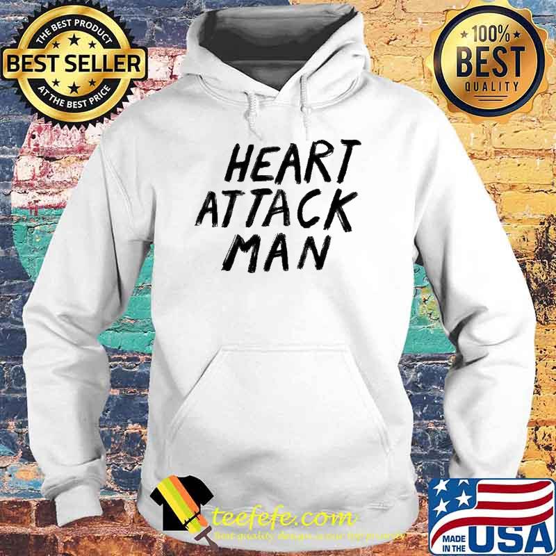 Heart attack man s Hoodie Heart attack man s Hoodie