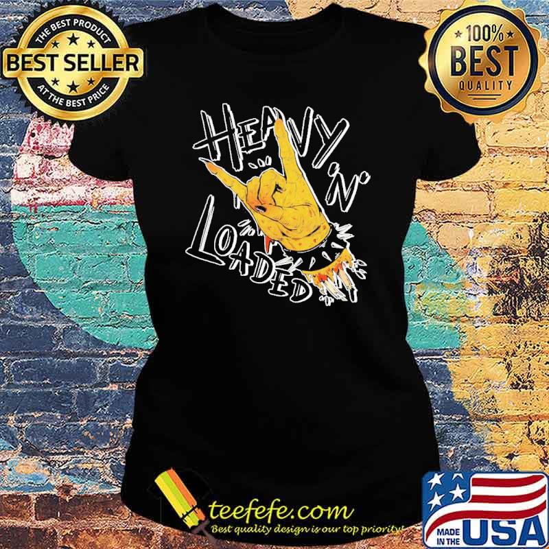 Heavy and loaded essential s Ladies tee Heavy and loaded essential s Ladies tee