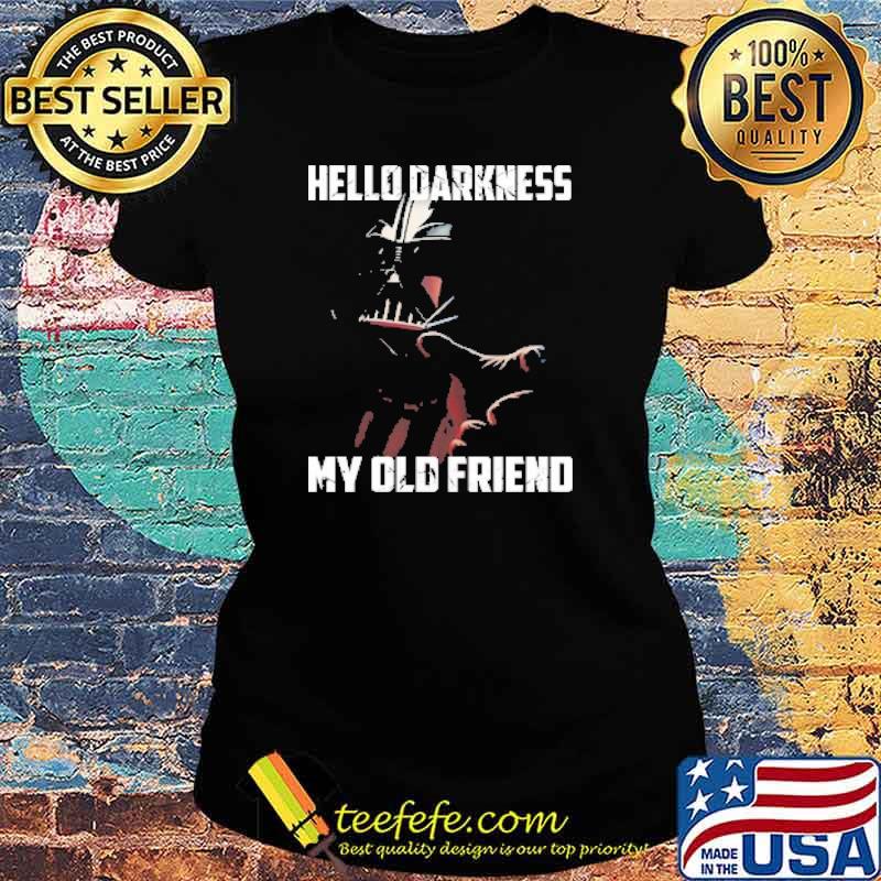 Hello Darkness my old friend the mandalorian moon s Ladies tee Hello Darkness my old friend the mandalorian moon s Ladies tee