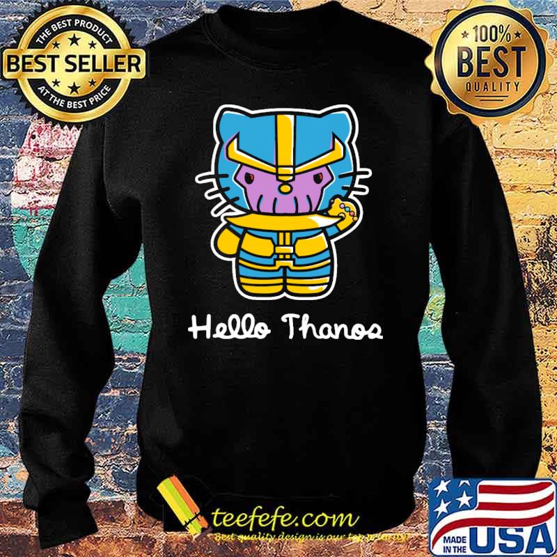 Hello Thanos Cute Shirt Sweater Hello Thanos Cute Shirt Sweater