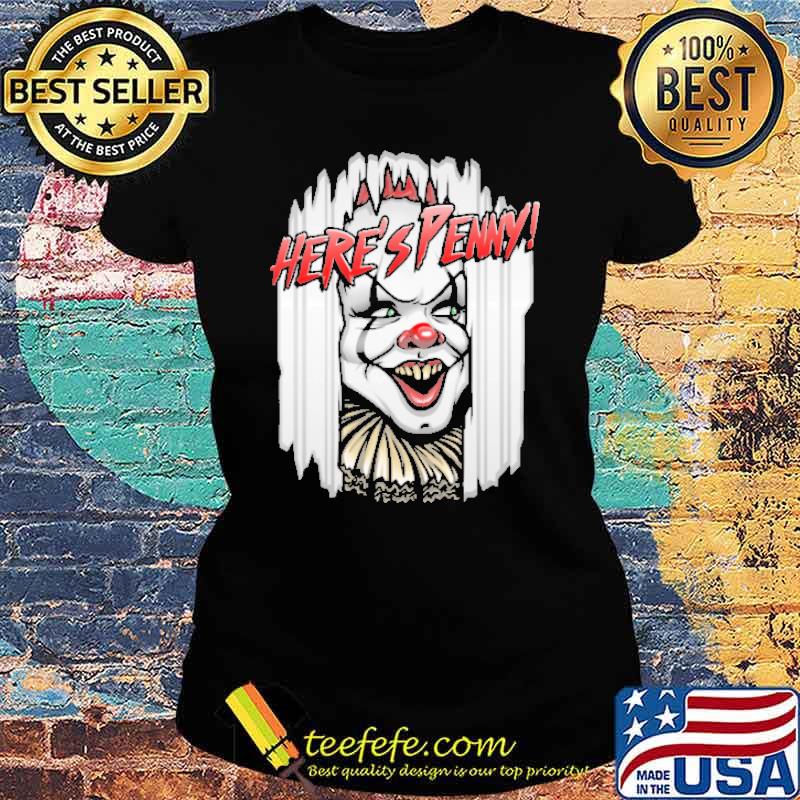 Here's penny clown horror halloween s Ladies tee Here's penny clown horror halloween s Ladies tee