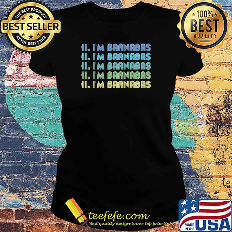 HI I'M BARNABAS Words T-Shirt Ladies tee HI I'M BARNABAS Words T-Shirt Ladies tee
