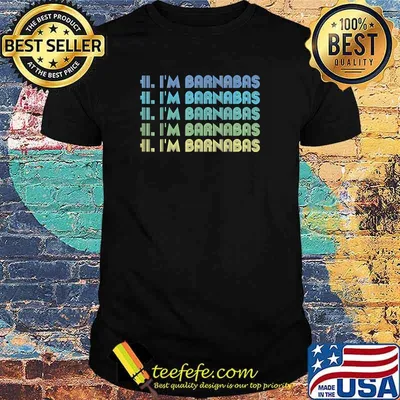 HI I'M BARNABAS Words T-Shirt