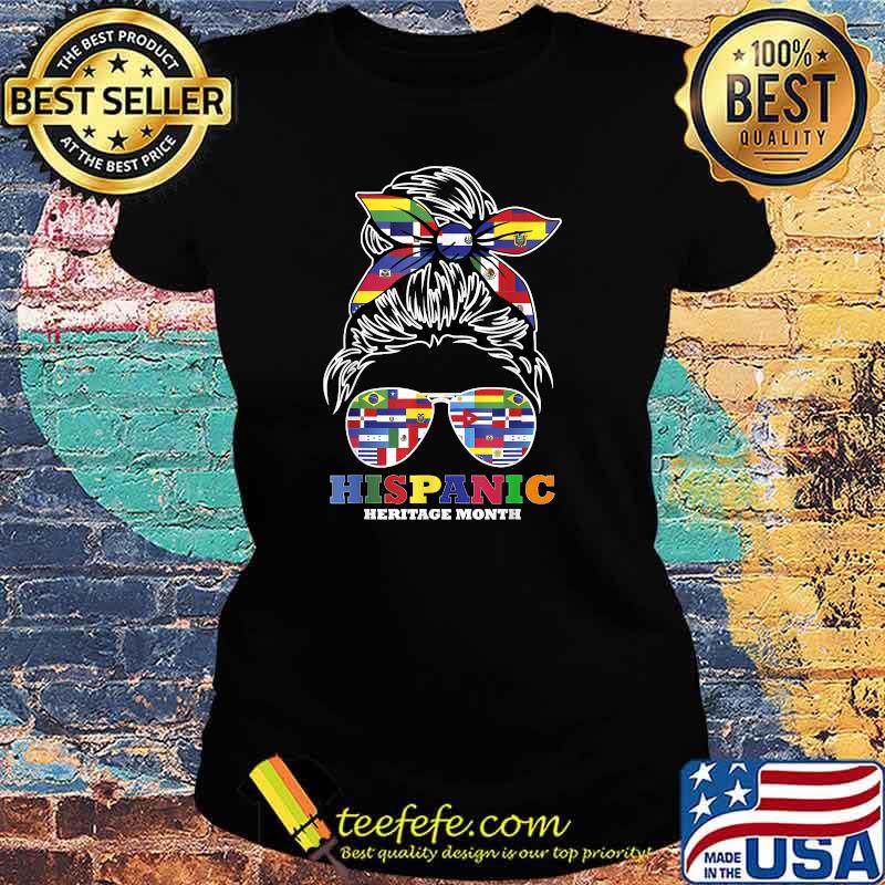 Hispanic Heritage Month Countries Flags Messy Bun T-Shirt Ladies tee Hispanic Heritage Month Countries Flags Messy Bun T-Shirt Ladies tee