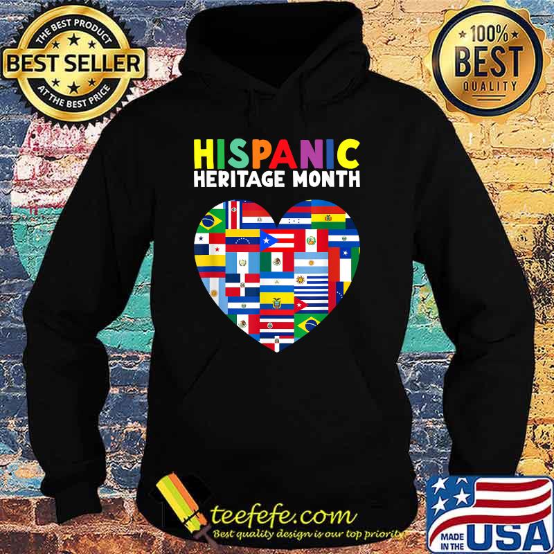 Hispanic Heritage Month Latin All Countries Heart Flags T-Shirt Hoodie Hispanic Heritage Month Latin All Countries Heart Flags T-Shirt Hoodie