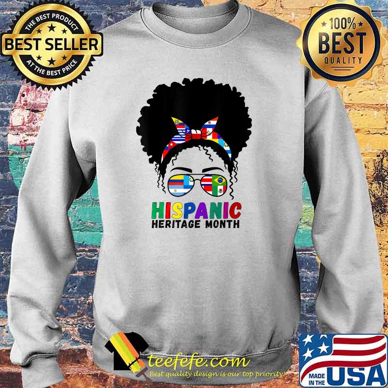 Hispanic Heritage Month Latino Country Flags Women T-Shirt Sweater Hispanic Heritage Month Latino Country Flags Women T-Shirt Sweater