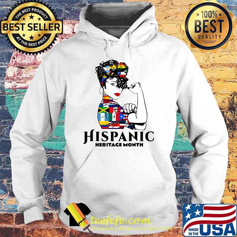 Hispanic Heritage Month Woman Latino Countries Flag T-Shirt Hoodie Hispanic Heritage Month Woman Latino Countries Flag T-Shirt Hoodie
