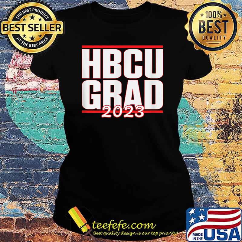 Historically Black College University Alumni 2023 Grad HBCU T-Shirt Ladies tee Historically Black College University Alumni 2023 Grad HBCU T-Shirt Ladies tee