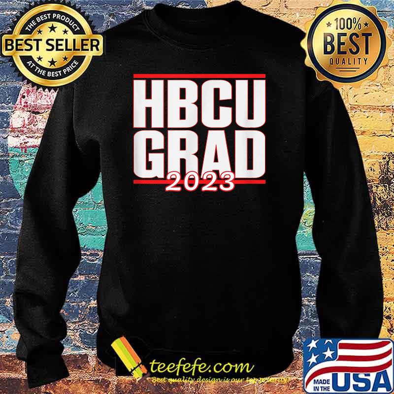 Historically Black College University Alumni 2023 Grad HBCU T-Shirt Sweater Historically Black College University Alumni 2023 Grad HBCU T-Shirt Sweater