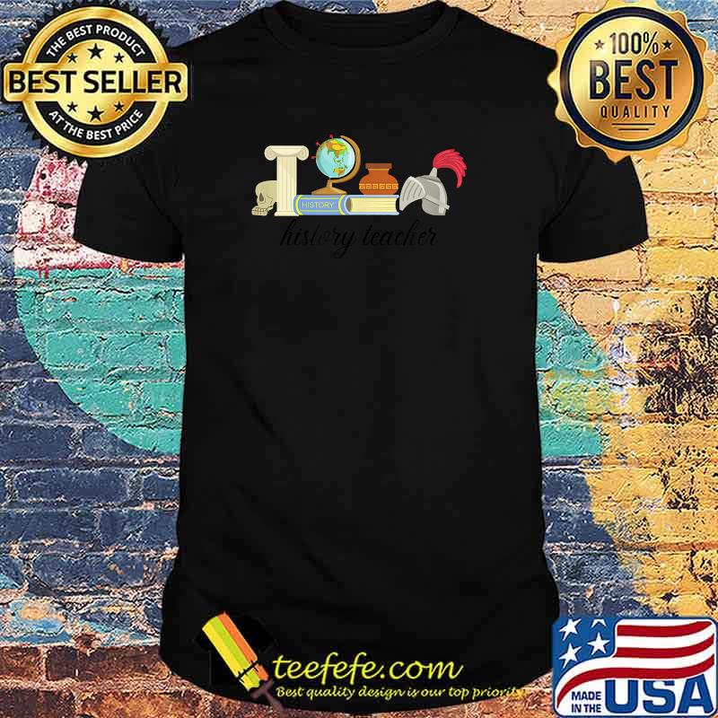 History Teacher T-Shirt
