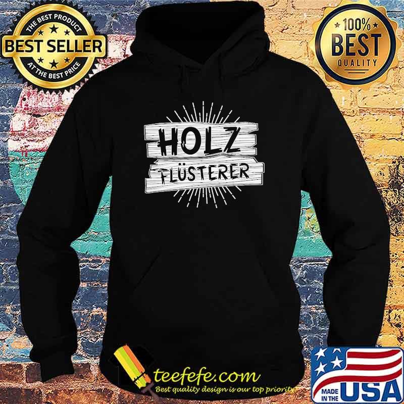 HOLZFLÜSTERER TOLLES SHIRT Hoodie HOLZFLÜSTERER TOLLES SHIRT Hoodie