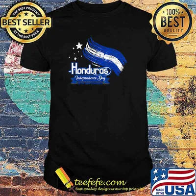 Honduras Independence Day - Hondurans - Catracho 15th September T-Shirt