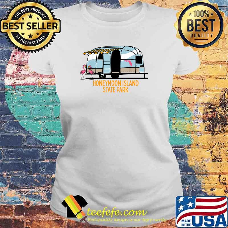 Honeymoon Island State Park Florida Flamingo FL RV Camper T-Shirt Laides tee Honeymoon Island State Park Florida Flamingo FL RV Camper T-Shirt Laides tee