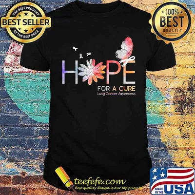 Hope for a cure Lung cancer awareness flower shirt