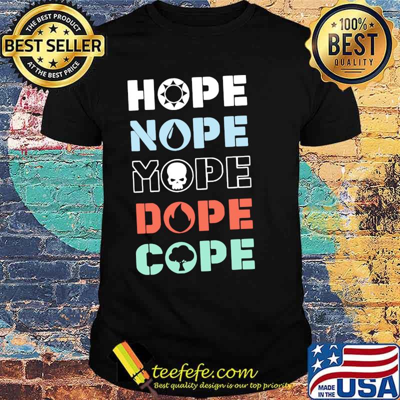 Hope nope mope dope cope retro shirt