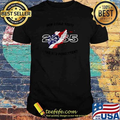 How Could You 2455 Have Yo Forgotten American Flag T-Shirt