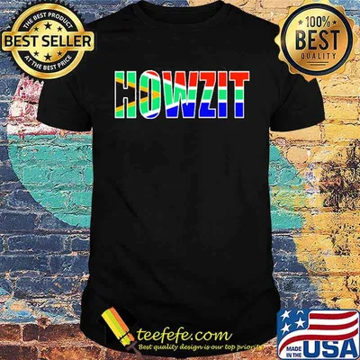 Howzit South Africa flag shirt