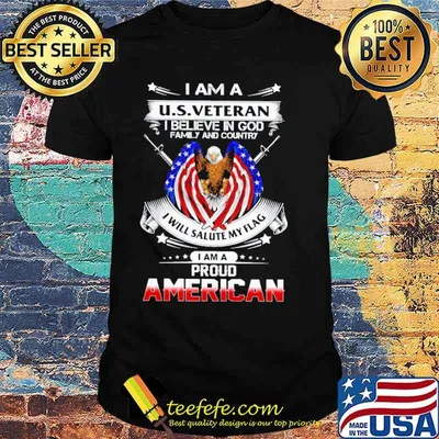 I am a us veteran i believe in god family and country i will salute my flag i am proud americam eagle shirt