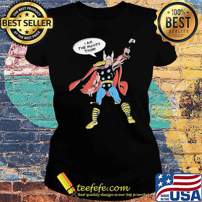 I Am The Mighty Thor Marvel Comics Shirt Ladies tee I Am The Mighty Thor Marvel Comics Shirt Ladies tee