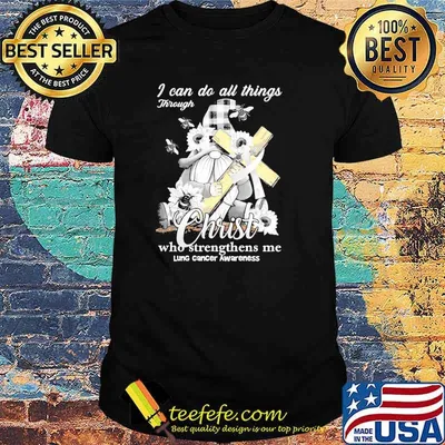 I can do all things through christ who strengthens me lung cancer awareness gnome hug cross sunflower shirt