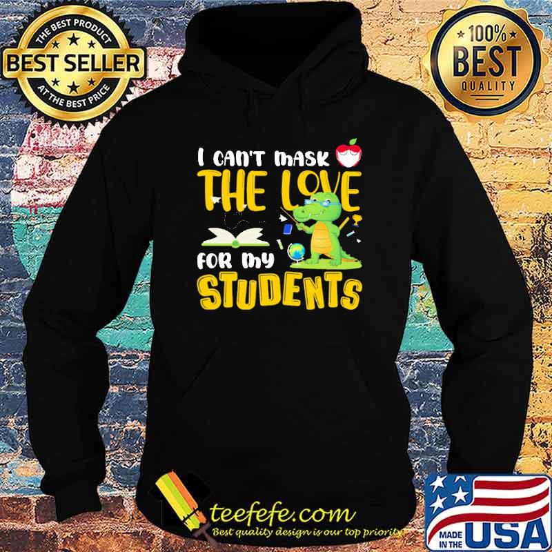 i-can-t-mask-the-love-for-my-students-shirt-Hoodie.jpg