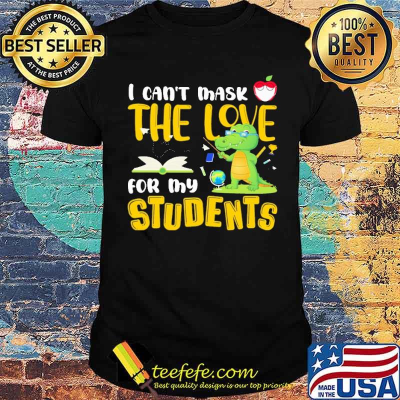 i-can-t-mask-the-love-for-my-students-shirt-Unisex.jpg