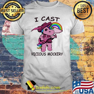 I Cast Vicious Mockery Unicorn Shirt