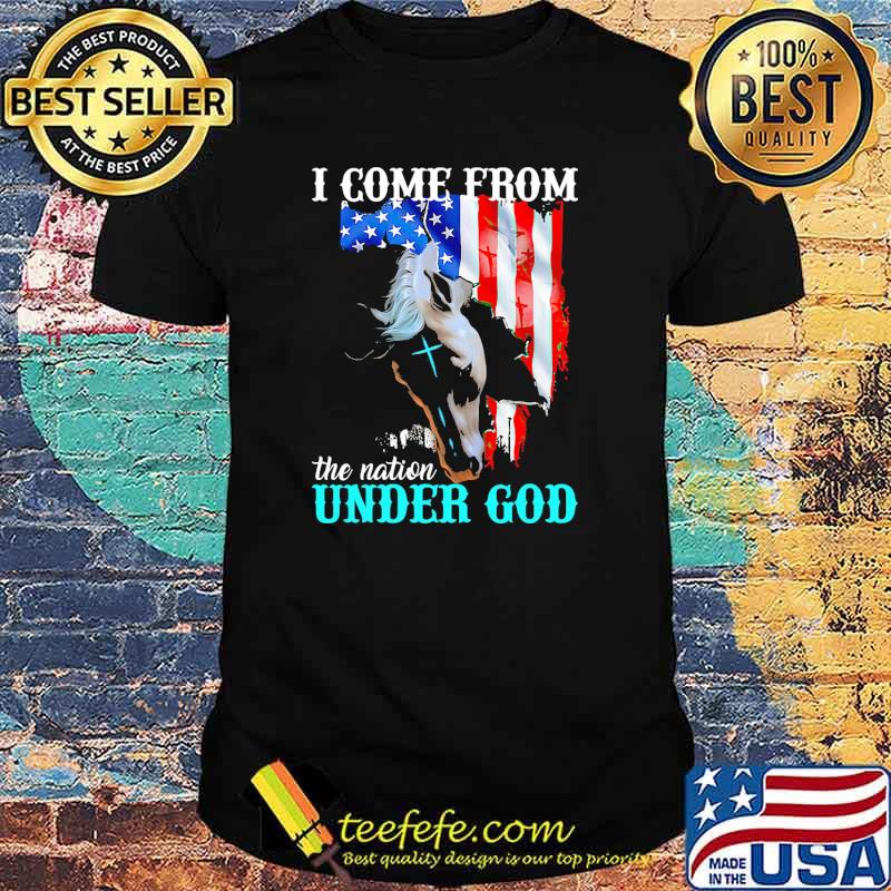 I come from the nation under god horse american flag shirt