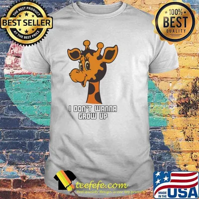 I Don't Wanna Grow Up Shirt