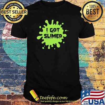 I Got Slimed Shirt