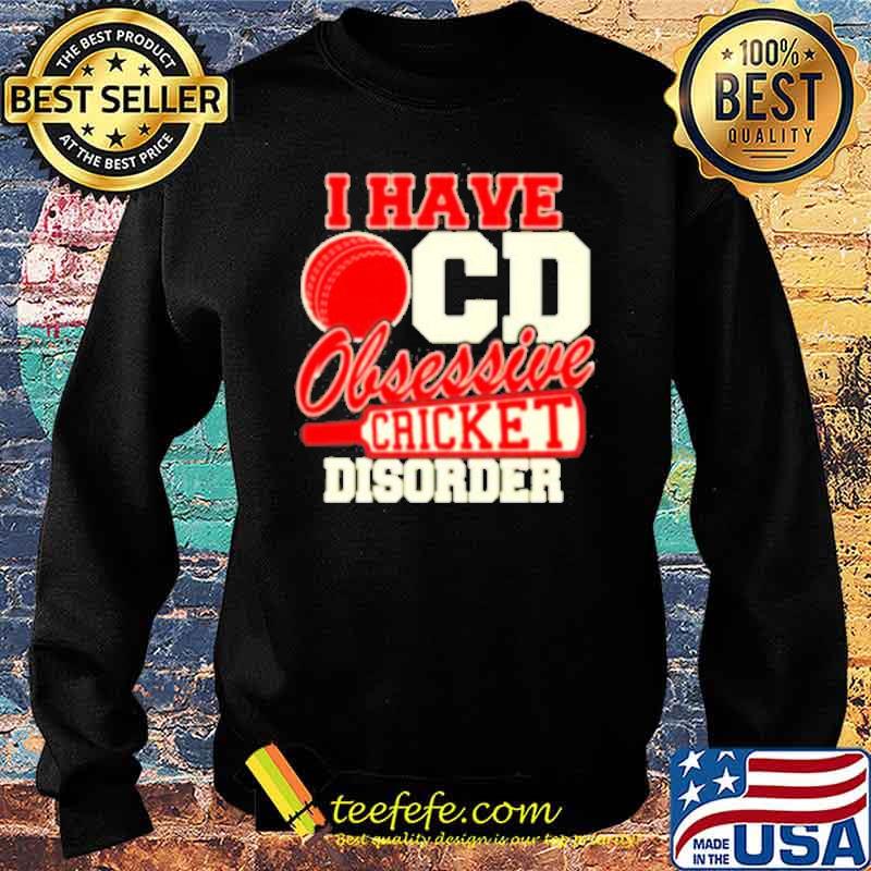 I have OCD obsessive cricket disorder s Sweater I have OCD obsessive cricket disorder s Sweater