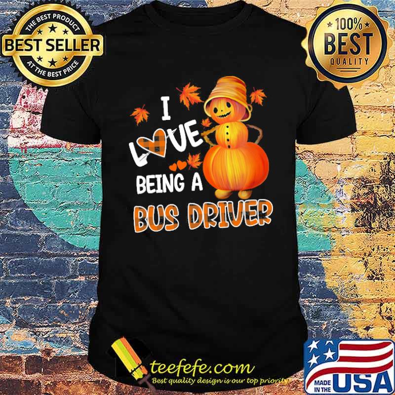 I love being a bus driver pumpkin shirt