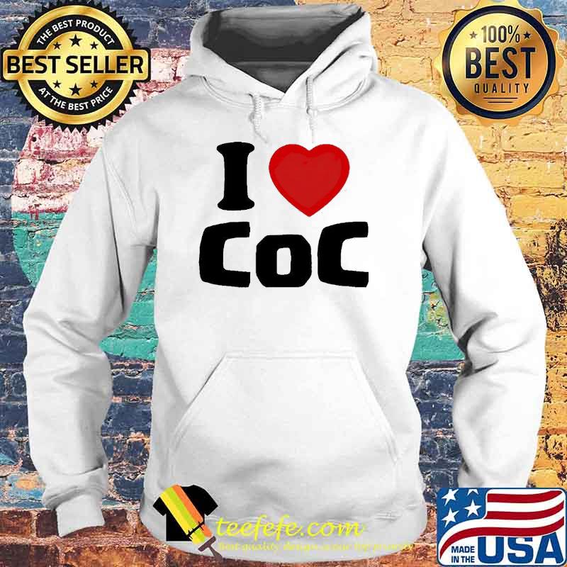 I love CoC s Hoodie I love CoC s Hoodie