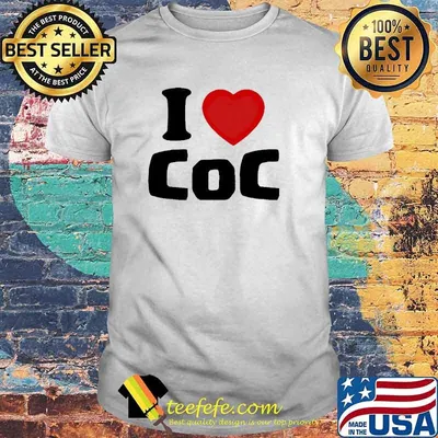 I love CoC shirt